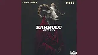 Kakhulu (Remix)