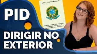 Como tirar a PID – Permissão Internacional para Dirigir