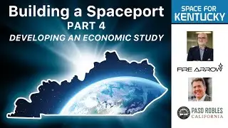 Space for Kentucky Building a Spaceport Part 4: Developing an Economic Study
