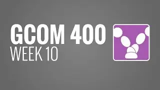 GCOM 400 - Week10