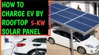 How to charge EV by 5kw solar panel #EV #electriccar #chargingstation #solarpanel #5kwsolarsystem