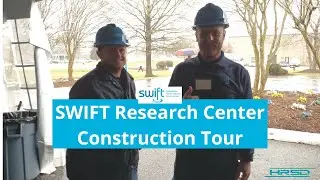 2017 SWIFT Research Center Open House Construction Tour