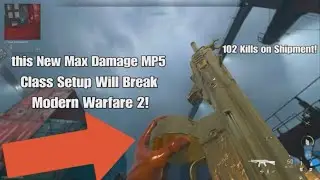 this New Max Damage MP5 Class Setup Will Break Modern Warfare 2!🤯😮  102 Kills on Shipment!