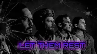 Let Them Rest, Treyarch