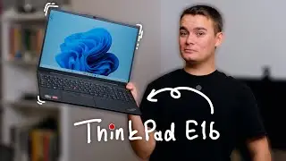 İlk ThinkPad deneyimim: AMD Ryzen 7 7730U işlemcili Lenovo ThinkPad E16 Gen1 incelemesi!
