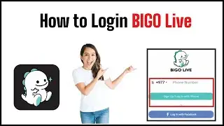 Bigo Live Login 2021 | Bigo Live App Log In  | Bigo Login Sign In | UPDATED