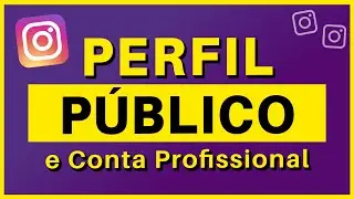 Como Deixar Perfil do Instagram Aberto ao Público e Conta Profissional - Tutorial