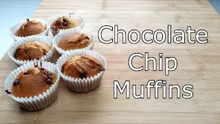 How to make Chocolate Chip Muffins