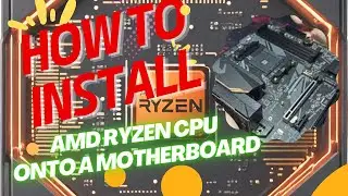 How to Install an AMD Ryzen CPU in to a Motherboard