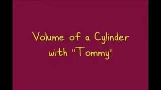 Volume of a Cylinder (8.G.C.9 and 8.G.C)