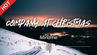 Mindme - Company at Christmas [Lyrics / HD]