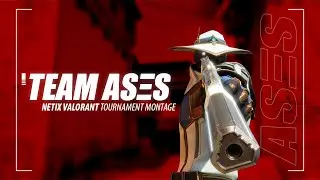 NETIX VALORANT TOURNAMENT MONTAGE OF TEAM ASES