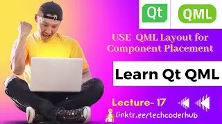 Utilizing QML Layouts like ColumnLayout and RowLayout 