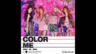D.HOLIC - COLOR ME RAD (EXTENDED)