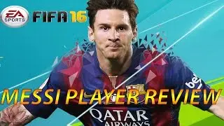 FIFA 16: Messi Player Review -  FUT 2016 Player Review!
