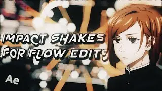 HOW TO MAKE THE BEST IMPACT SHAKES FOR FLOW EDITS! | After Effects Amv Tutorial