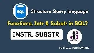 SQL Functions, INSTR and SUBSTR | SQL | Structure Query language | SkillBout