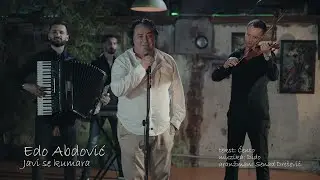 EDO ABDOVIĆ i KUMARE - JAVI SE KUMARA