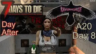 7 Days To Die A20 - Day8 - Ravenhearst insane difficulty - Day After