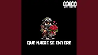 Que Nadie Se Entere