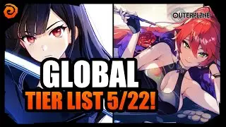 OUTERPLANE | Global Release Tier List! (May 2023 Updated)