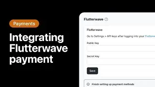 Integrating Flutterwave Payment