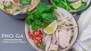 EASY RECIPE CHICKEN PHO - Pho Ga (Vietnamese Chicken Noodle Soup)