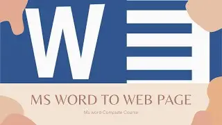 Convert Webpage to Word | How to Convert MS Word To Webpage | MS word Template | MS word complete