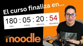 Moodle ⏰ Cómo hacer un cuenta atrás para curso online SIN Plugin - eLearning Fácil, Ana Rosiris