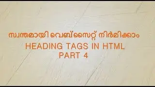 How To Make Website    Heading Tags Malayalam Tutorial Part 4