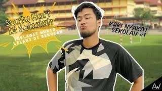 PERANGAI BUDAK LELAKI DI SEKOLAH