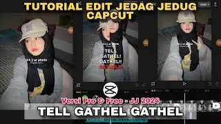 Tutorial Edit Jedag Jedug Capcut DJ RIGHT NOW x TEL GATHEL GATHEL