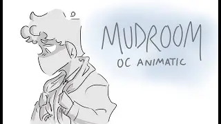 Mudroom | OC Animatic | Hodgepodge