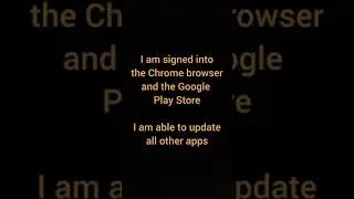 Google Play Store Authentication Error - failed to update chrome