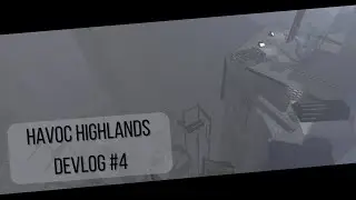 Havoc Highlands Devlog 4