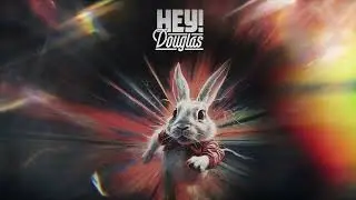 Hey! Douglas - Davşan