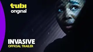 Invasive | Official Trailer | A Tubi Original