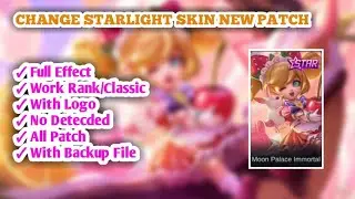 SCRIPT SKIN CHANGE STARLIGHT FULL EFFECT || NEW PATCH