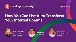 The Power of AI: Boosting Productivity & Internal Communication - Webinar by Speakap