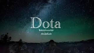 Dota - Basshunter (Swedish lyrics)