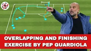 Overlapping and finishing drill by Guardiola!