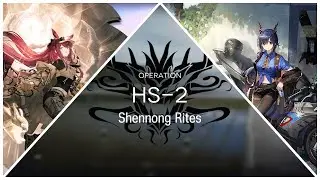 Here A People Sows HS-2 || Arknights