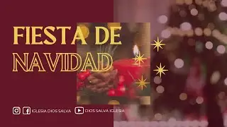 FIESTA DE NAVIDAD 2021