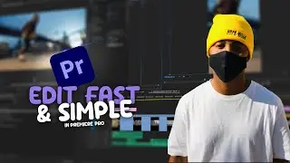 HOW  TO EDIT FAST & SIMPLE IN ADOBE PREMIRE PRO