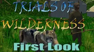 Trials of Wilderness | First look | Uncut