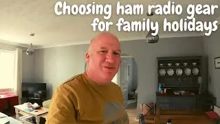 What ham radio gear did I choose for a holiday cottage and why
