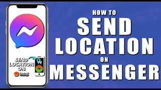 How to send location in messenger (2024)