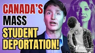 Canada's Worst Nightmare: International Students FACING Deportation in 2024