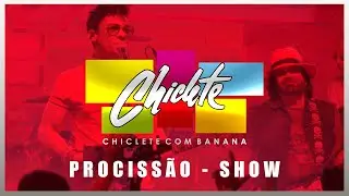 Procissão - Chiclete com Banana (Ao vivo 2019)