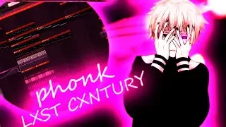 Пишем Phonk в стиле LXST CXNTURY! В FL Studio 20 !
